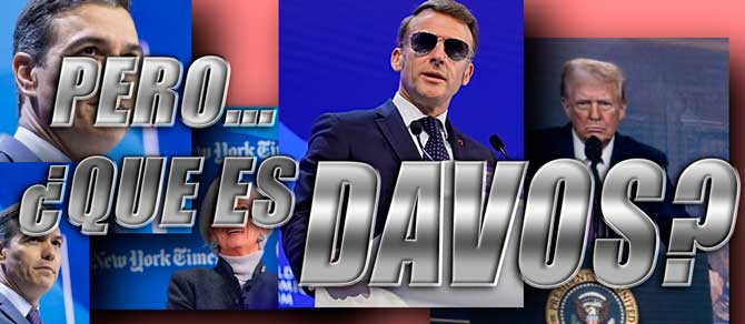 DAVOS, EL FORO DE LOS PRIVILEGIADOS: DONDE SE DECIDE EL MUNDO... SIN EL MUNDO