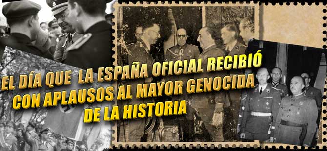 AS&Iacute; RECIBI&Oacute; LA ESPA&Ntilde;A DE FRANCO AL MAYOR GENOCIDA DE LA HISTORIA