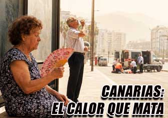 CANARIAS: EL CALOR QUE MATA. 75 FALLECIDOS EN SOLO DOS SEMANAS