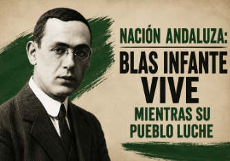 A 90 AÑOS DEL ASESINATO DE BLAS INFANTE: REIVINDICAN SU LEGADO INDEPENDENTISTA Y SOCIALISTA