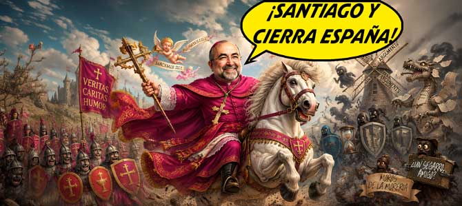 CUANDO UN ARZOBISPO DESENTIERRA "LA RECONQUISTA" Y LA HISTORIA EMPIEZA A SONAR DEMASIADO FAMILIAR