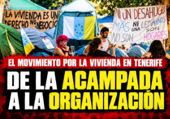 EL MOVIMIENTO POR LA VIVIENDA DE TENERIFE LEVANTA LAS TIENDAS Y MANTIENE LA LUCHA