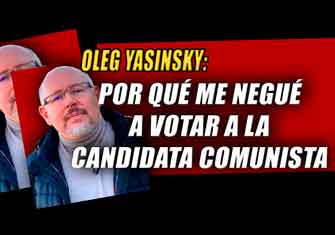 “OLEG YASINSKY: CUANDO NO VOTAR TAMBIÉN ES UNA FORMA DE RESISTENCIA”